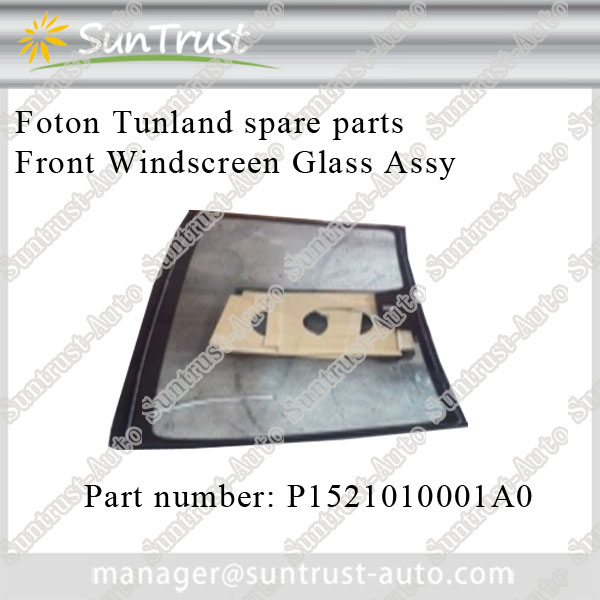 Foton Tunland parts,Front Windshiled Glass Assy, P1521010001A0